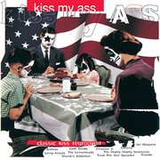 Kiss my ass: classic kiss regrooved cover image