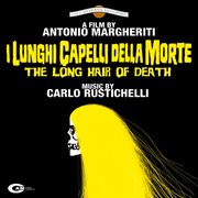 I lunghi capelli della morte - original motion picture soundtrack cover image