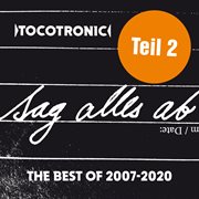 Sag alles ab - the best of teil 2 (2007-2020) cover image