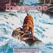 Homeward bound, the incredible journey : original motion picture soundtrack cover image