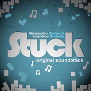 Stuck [original motion picture soundtrack] cover image