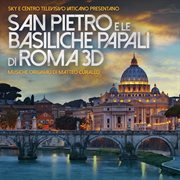 San pietro e le basiliche papali di roma 3d [original motion picture soundtrack] cover image