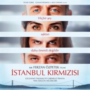 Istanbul kirmizisi [original motion picture soundtrack] cover image