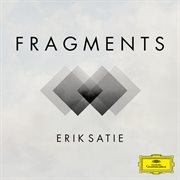 Satie – fragments cover image