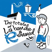 The totale of la bande à renaud cover image