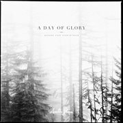 A day of glory (songs for christmas) cover image