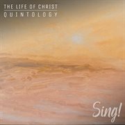 Heaven - sing! the life of christ quintology cover image