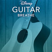 Disney guitar: breathe cover image