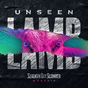 Unseen: the lamb cover image