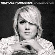 Nichole nordeman collection cover image