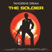 The soldier - original motion picture soundtrack / remastered 2020 cover image