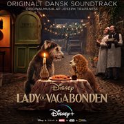 Lady og vagabonden [originalt dansk soundtrack] cover image