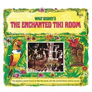 Walt disney's the enchanted tiki room / the adventurous jungle cruise cover image
