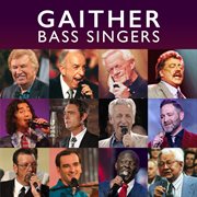 Gaither bass singers cover image