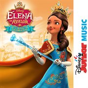 Disney junior music: elena of avalor - a royal celebration cover image