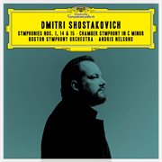 Shostakovich: symphonies nos. 1, 14 & 15; chamber symphony in c minor cover image