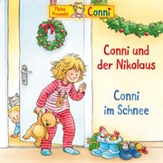 Conni und der nikolaus / conni im schnee cover image