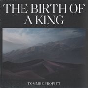 The birth of a king cover image