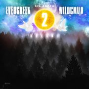 Evergreen wildchild 2 - deluxe cover image