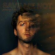 Save me not cover image