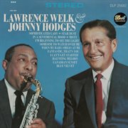 Lawrence Welk & Johnny Hodges cover image