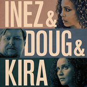Inez & doug & kira - original motion picture soundtrack cover image