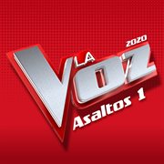 La voz 2020 - asaltos 1 [en directo en la voz / 2020] cover image