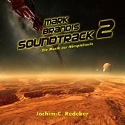 Mark brandis soundtrack, vol. 2 [die musik zur hörspielserie] cover image