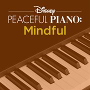 Disney peaceful piano: mindful cover image
