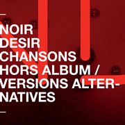 Chansons hors album et versions alternatives cover image