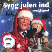 Syng julen ind med sigurd cover image