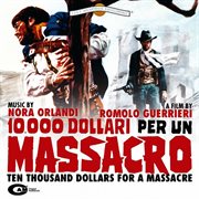 10.000 dollari per un massacro [original motion picture soundtrack] cover image