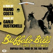 Buffalo bill l'eroe del far west [original motion picture soundtrack] cover image