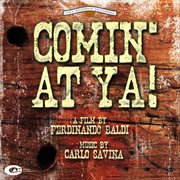 Comin' at ya! [original motion picture soundtrack] cover image