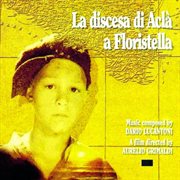 La discesa di aclà a floristella [original motion picture soundtrack] cover image