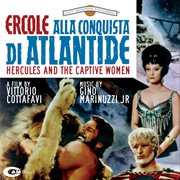 Ercole alla conquista di atlantide [original motion picture soundtrack] cover image