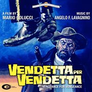 Vendetta per vendetta [original motion picture soundtrack] cover image