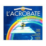 L'acrobate [original motion picture soundtrack] cover image
