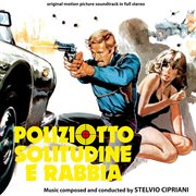 Poliziotto solitudine e rabbia [original motion picture soundtrack] cover image