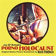 Porno holocaust [original motion picture soundtrack] cover image