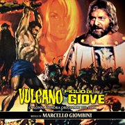 Vulcano figlio di giove [original motion picture soundtrack] cover image
