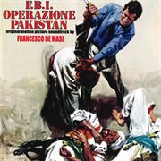 F.b.i. operazione pakistan [original motion picture soundtrack] cover image