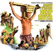 Man from deep river [il paese del sesso selvaggio / original motion picture soundtrack] cover image