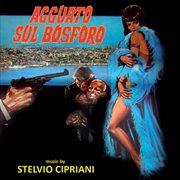 Agguato sul bosforo [original motion picture soundtrack] cover image