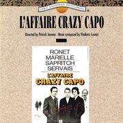 L'affaire crazy capo [original motion picture soundtrack] cover image