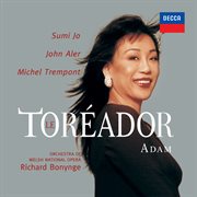Adam: le toreador [opera gala – volume 1] cover image