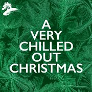 A very chilled out christmas cover image