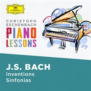 Piano lessons - bach, j.s.: inventions and sinfonias, bwv 772 - 786 & 787- 801 cover image