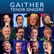 Gaither tenor singers cover image