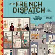 The French dispatch : original soundtrack cover image